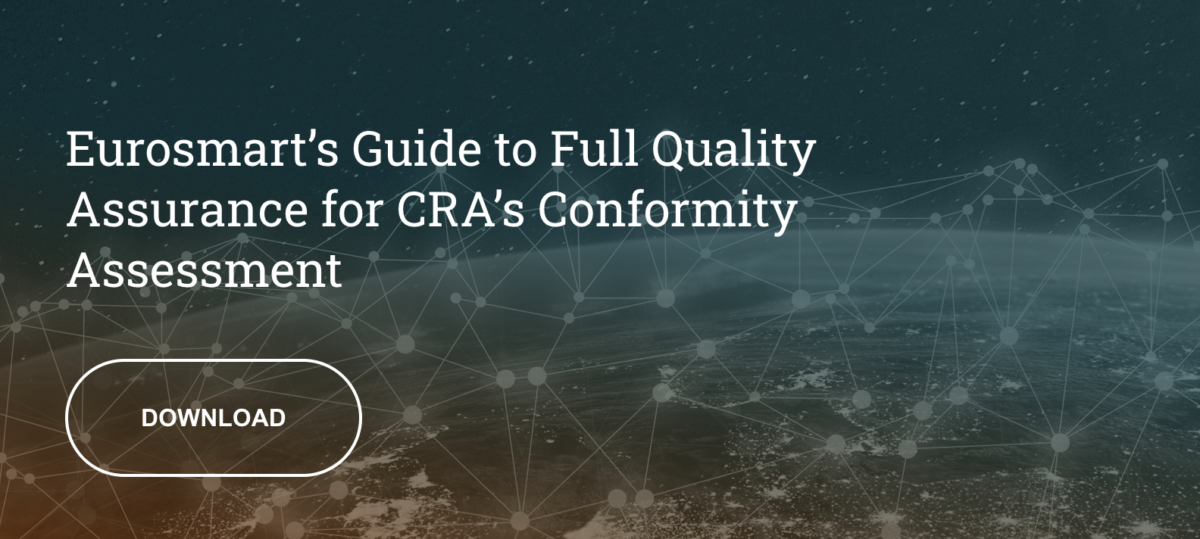 Eurosmart's Guide to Full Quality Assurance for CRA's Conformity Assessment